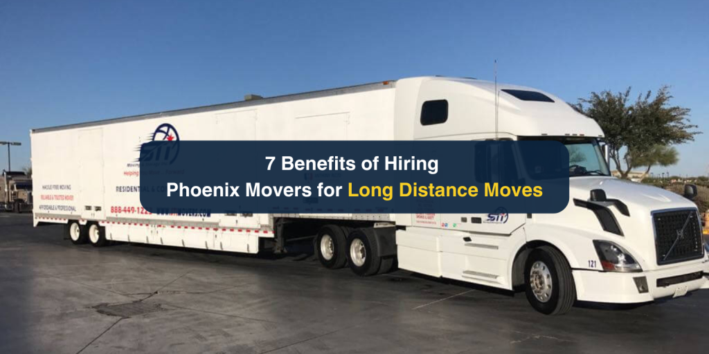 7 Benefits of Hiring Phoenix Movers for Long Distance Moves